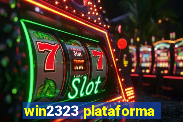 win2323 plataforma